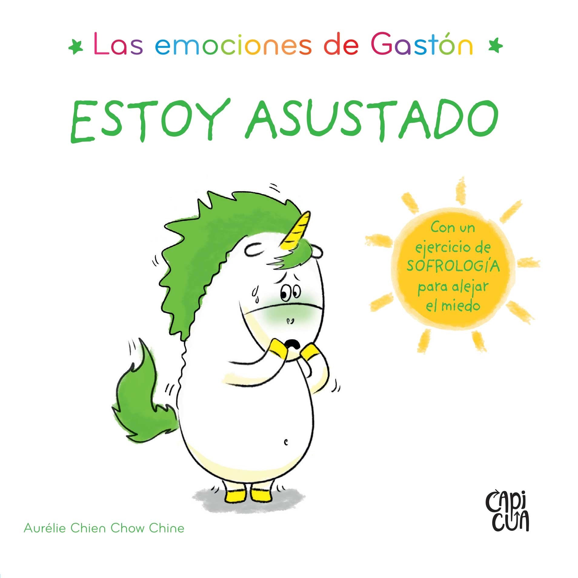 Estoy asustado. Las emociones de Gastón Estoy asustado. Las emociones de Gastón
